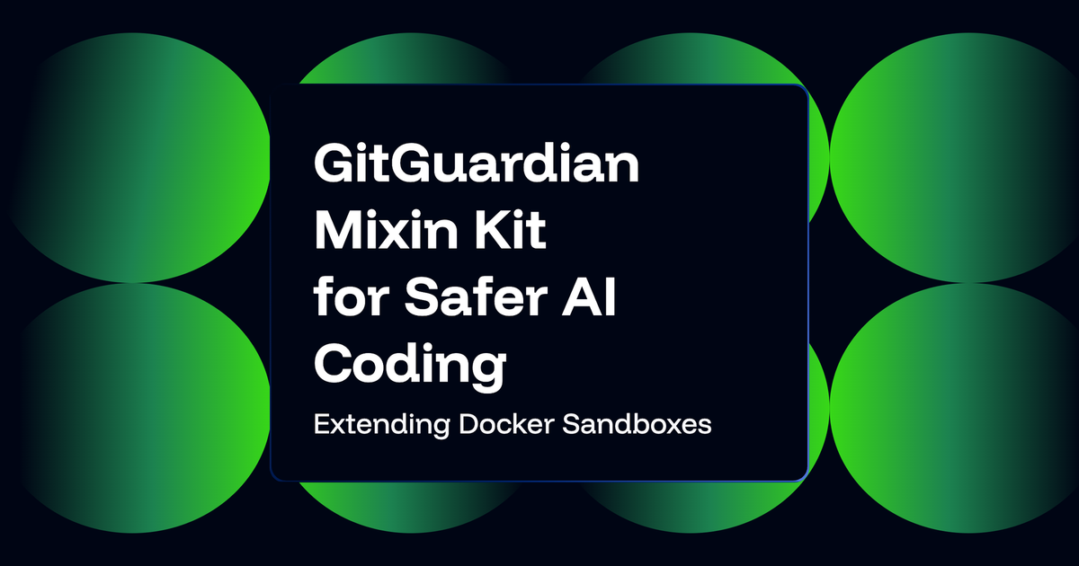 Πώς το GitGuardian Mixin Kit επεκτείνει τα Docker Sandboxes για πιο ασφαλή AI προγραμματισμό